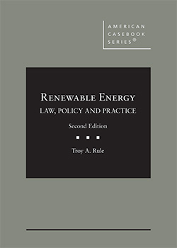 Rule's Renewable Energy: Law, Policy and Practice, 2d
