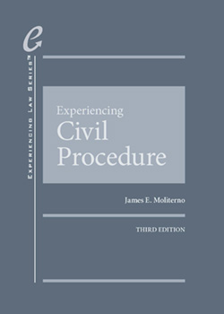 Moliterno's Experiencing Civil Procedure, 3d