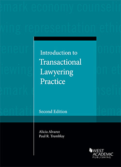 Alvarez and Tremblay's Introduction to Transactional Lawyering Practice, 2d