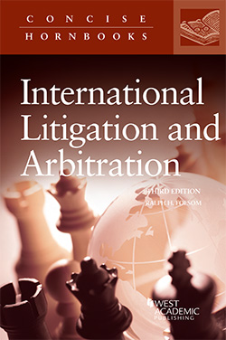 Folsom's International Litigation and Arbitration, 3d (Concise Hornbook Series)