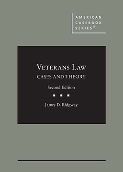 Ridgway's Veterans Law: Cases and Theory, 2d