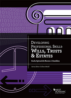 Spivack and Sneddon's Developing Professional Skills: Wills, Trusts & Estates