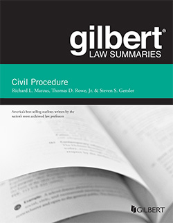 Marcus, Rowe, and Gensler's Gilbert Law Summary on Civil Procedure, 19th