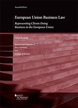 Bonfield's European Union Business Law: Representing Clients Doing Business in the European Union, 2d