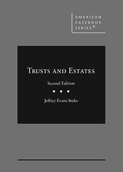 Stake's Trusts and Estates, 2d