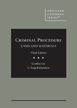 Lee and Richardson's Criminal Procedure, Cases and Materials, 3d