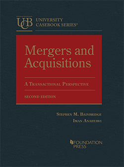 Bainbridge and Anabtawi's Mergers and Acquisitions: A Transactional Perspective, 2d