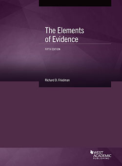 Friedman's The Elements of Evidence, 5th