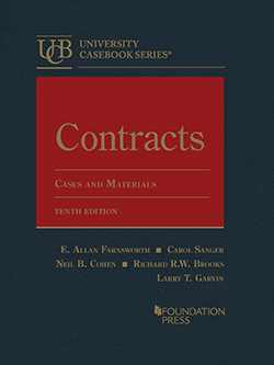 Farnsworth, Sanger, Cohen, Brooks, and Garvin's Contracts, Cases and Materials, 10th