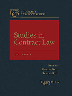 Ayres, Klass, and Stone's Studies in Contract Law, 10th