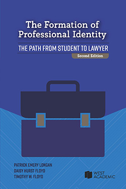 Longan, Floyd, and Floyd's The Formation of Professional Identity: The Path from Student to Lawyer, 2d