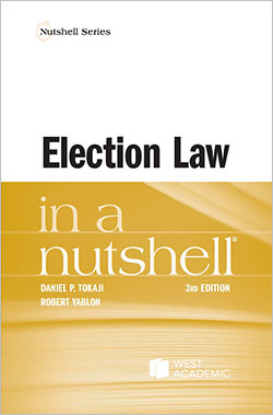 Tokaji and Yablon's Election Law in a Nutshell, 3d