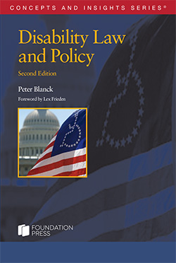 Blanck's Disability Law and Policy, 2d (Concepts and Insights Series)