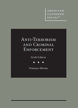 Abrams's Anti-Terrorism and Criminal Enforcement, 6th