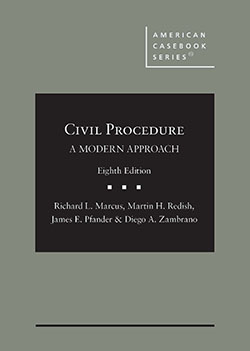 Marcus, Redish, Pfander, and Zambrano's Civil Procedure, A Modern Approach, 8th