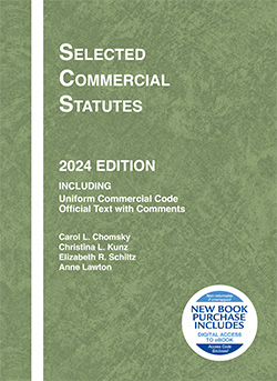 Chomsky, Kunz, Schiltz, and Lawton's Selected Commercial Statutes, 2024  Edition - 9798892090483 - West Academic