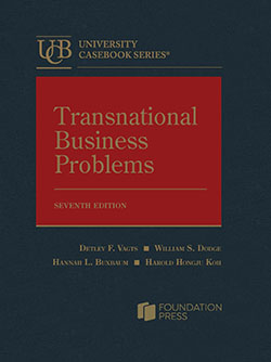 Vagts, Dodge, Buxbaum, and Koh's Transnational Business Problems, 7th