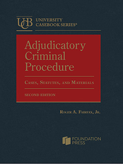 Fairfax's Adjudicatory Criminal Procedure: Cases, Statutes, and Materials, 2d