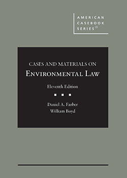 Farber and Boyd's Cases and Materials on Environmental Law, 11th