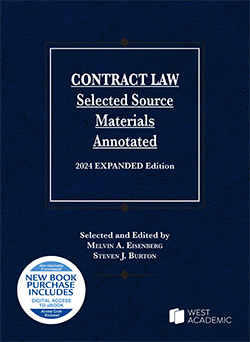 Eisenberg and Burton's Contract Law, Selected Source Materials Annotated, 2024 Expanded Edition