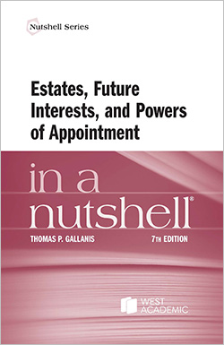 Estates, future interests, and powers of appointment in a nutshell