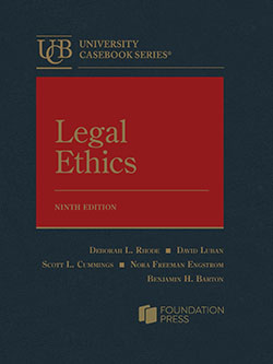 Rhode, Luban, Cummings, Engstrom, and Barton's Legal Ethics, 9th