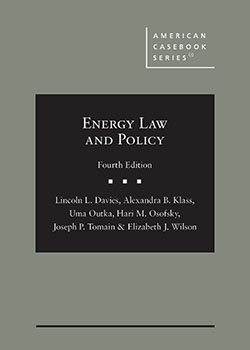 Davies, Klass, Outka, Osofsky, Tomain, and Wilson's Energy Law and Policy, 4th